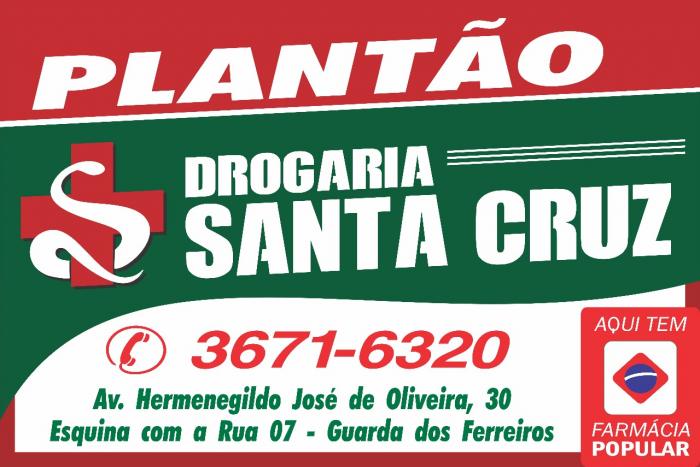 Atenção ! Drogaria Santa Cruz é a farmácia de plantão neste domingo 02/07 em Guarda dos Ferreiros