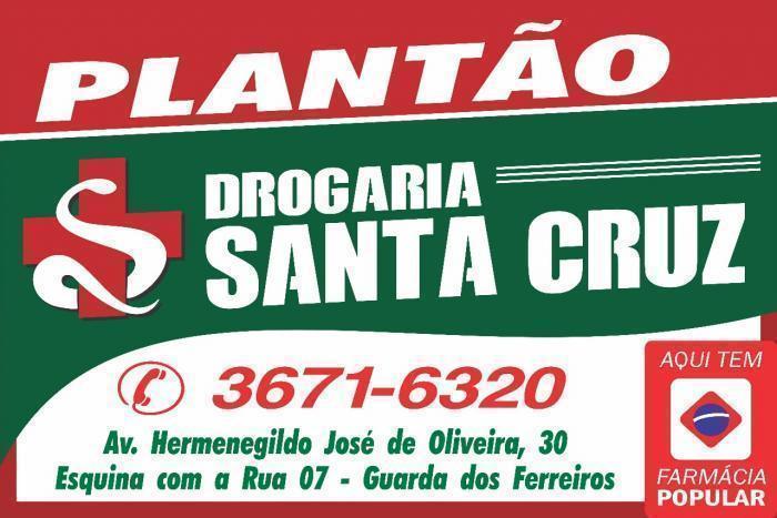 Atenção ! Drogaria Santa Cruz é a farmácia de plantão neste feriado