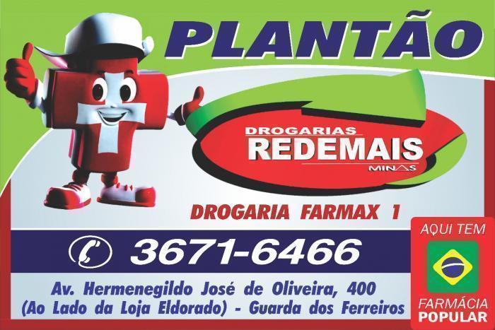 Drogaria Farmax 1 é a farmácia de plantão neste fim de semana em Guarda dos Ferreiros