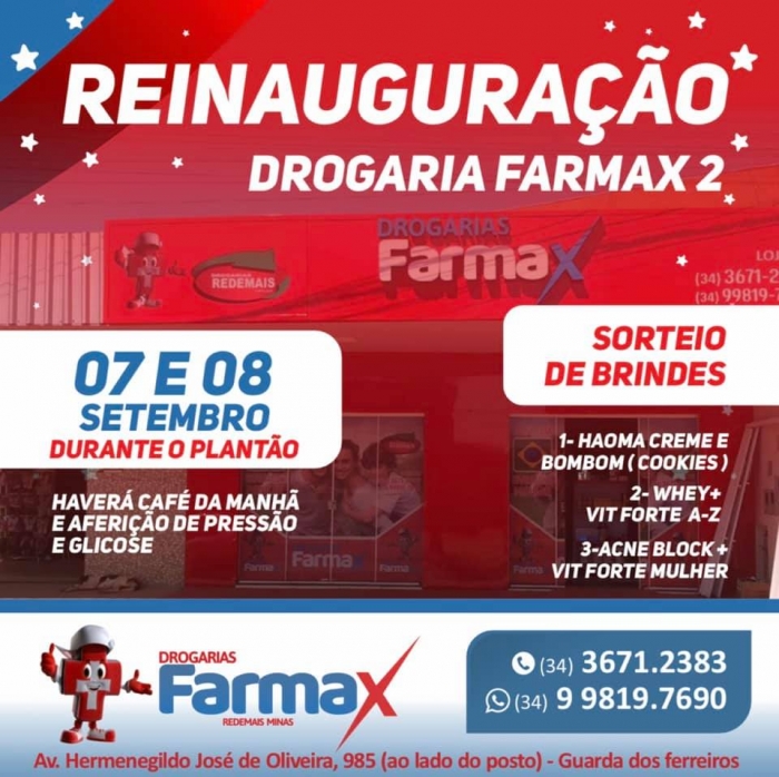 Participe da reinauguração da Drogaria Farmax 2, a farmácia de plantão em Guarda dos Ferreiros neste fim de semana