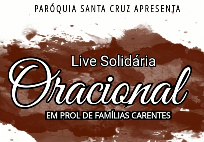 Paróquia Santa Cruz realiza hoje Live Solidária com o objetivo de arrecadar alimentos para famílias carentes de Guarda dos Ferreiros