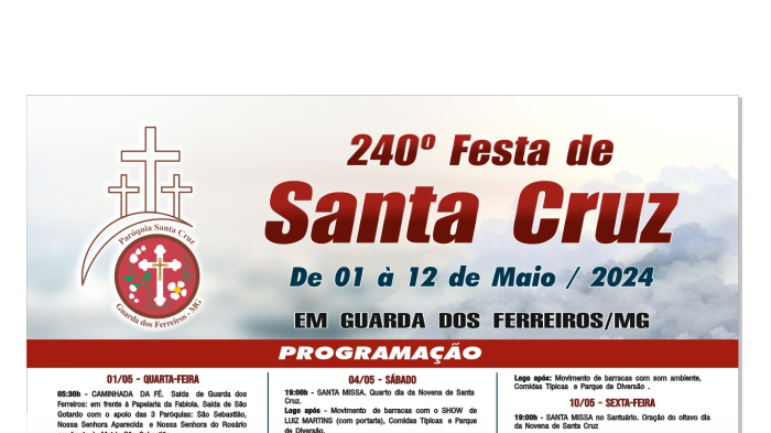 Guarda dos Ferreiros se prepara para a 240ª Festa de Santa Cruz: Confira a programação completa